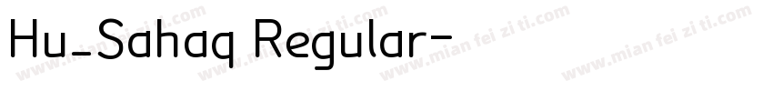 Hu_Sahaq Regular字体转换